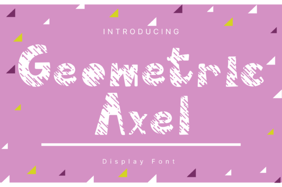Geometric Axel: The Whimsical Handwritten Typeface for Modern Makers