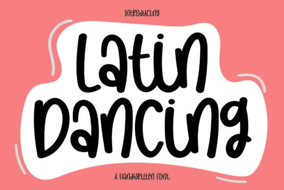 Latin Dancing Typeface: Elevating Editorial Design with Handwritten Charm