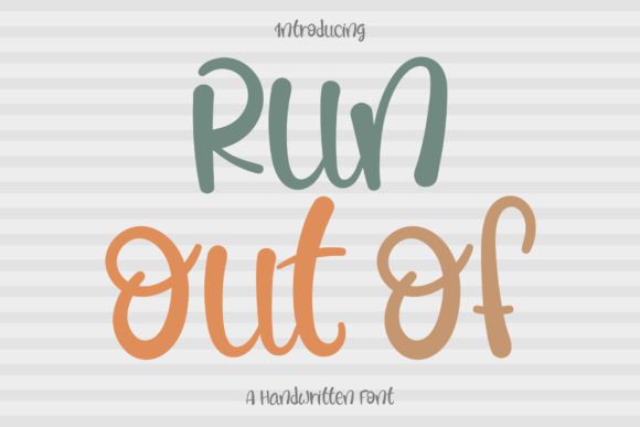Run Out Of: The Handwritten Font for Scroll-Stopping Campaigns