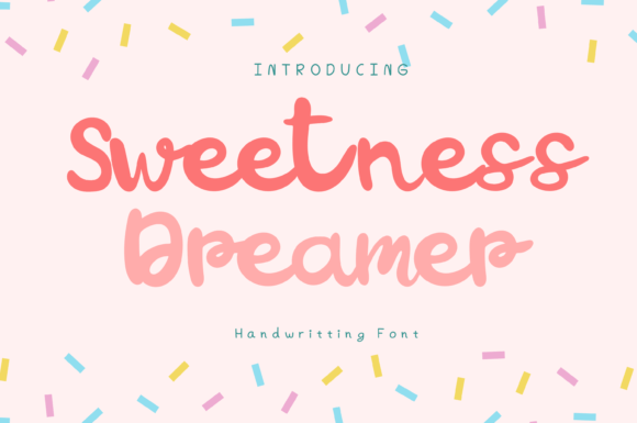 Sweetness Dreamer: A Whimsical Handwritten Font for Modern Branding