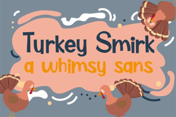 Turkey Smirk: A Whimsical Handwritten Font for Digital Branding